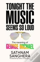 Tonight The Music Seems So Loud