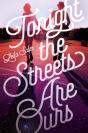 Tonight The Streets Are Ours - Preview