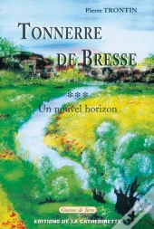 Tonnerre De Bresse T.3 ; Un Nouvel Horizon