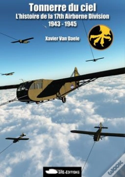 Capa do artigo Tonnerre Du Ciel ; L'Histoire De La 17th Airborne Division 1943-1945
