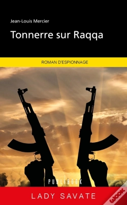 Capa do artigo Tonnerre Sur Raqqa