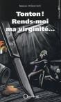 Tonton ! Rends-Moi Ma Virginité - Preview