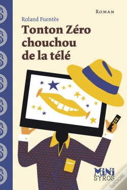 Capa do artigo Tonton Zéro, Chouchou De La Télé