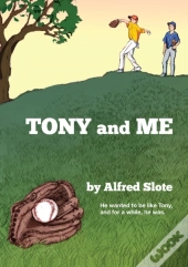 Tony And Me