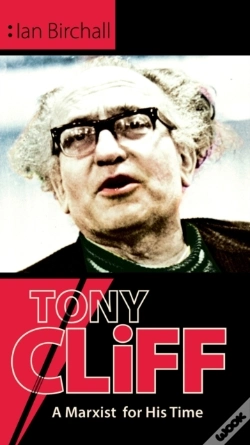 Capa do artigo Tony Cliff: A Marxist For His Time