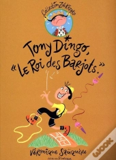 Tony Dingo Le Roi Des Barjots