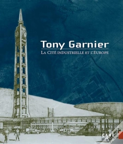 Capa do artigo Tony Garnier, La Cité Industrielle Et L'Europe