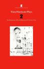 Tony Harrison Plays 2 - Preview