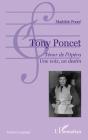 Tony Poncet ; Ténor De L'Opéra ; Une Voix, Un Destin - Preview