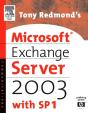Tony Redmond'S Microsoft Exchange Server 2003 - Preview