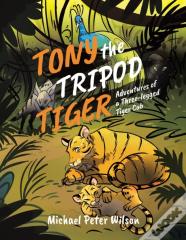 Tony The Tripod Tiger