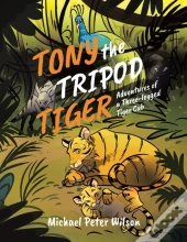 Tony The Tripod Tiger