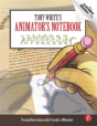 Tony White'S Animator'S Notebook - Preview
