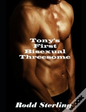 Tony'S First Bisexual Threesome