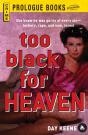 Too Black For Heaven - Preview
