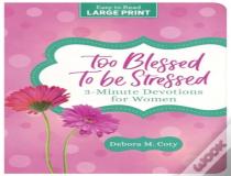 Too Blessed To Be Stressed