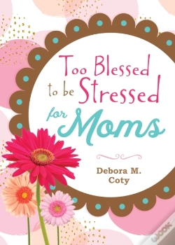 Capa do artigo (Too Blessed To Be Stressed For Moms