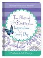 Too Blessed To Be Stressed. . .Inspiration For Every Day - Preview