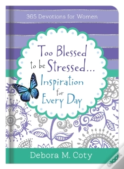 Capa do artigo Too Blessed To Be Stressed. . .Inspiration For Every Day