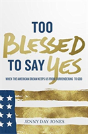 Too Blessed To Say Yes - Preview