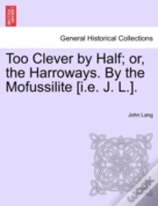 Capa do artigo Too Clever By Half; Or, The Harroways. B