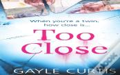 Too Close