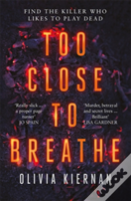 Too Close To Breathe