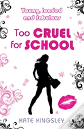 Too Cruel For School
