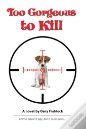 Too Gorgeous To Kill