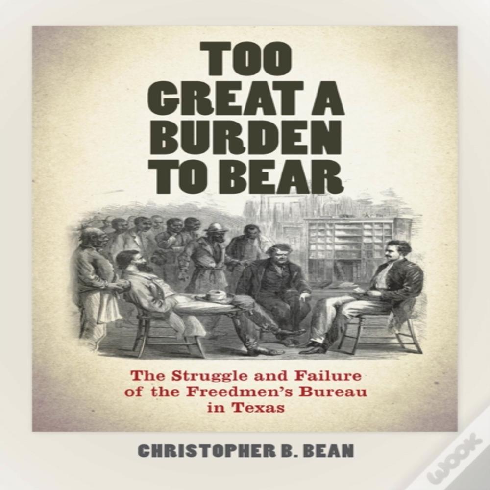 Too Great A Burden To Bear