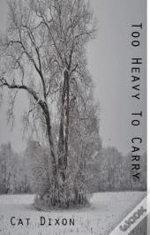 Too Heavy To Carry
