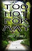 Too Hot For May