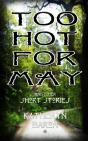 Too Hot For May - Preview