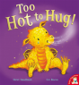 Too Hot To Hug! - Preview