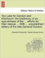 Too Late For Gordon And Khartoum: The Te - Preview