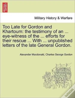 Capa do artigo Too Late For Gordon And Khartoum: The Te