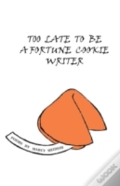 Capa do artigo Too Late To Be A Fortune Cookie Writer
