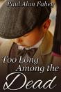 Too Long Among The Dead - Preview
