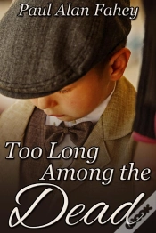 Capa do artigo Too Long Among The Dead
