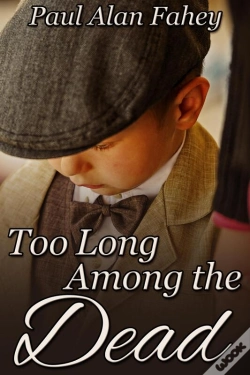 Capa do artigo Too Long Among The Dead