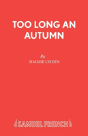 Too Long An Autumn - Preview