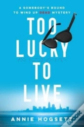 Too Lucky To Live