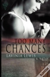 Too Many Chances