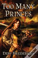 Too Many Princes