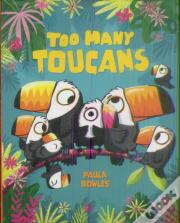 Too Many Toucans