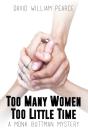 Too Many Women, Too Little Time - Preview
