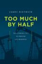 Too Much By Half - Preview