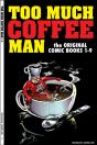 Too Much Coffee Man - Preview
