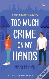 Too Much Crime On My Hands
