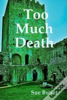 Too Much Death